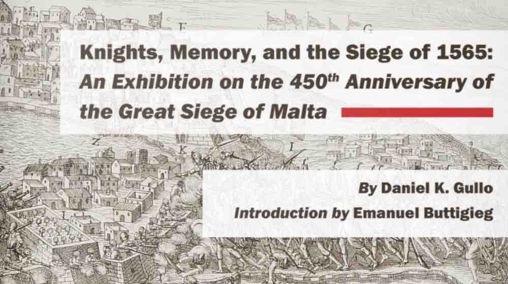 HMML’S Malta Study Center and the James Ford Bell Library Open Exhibition on the Great Siege of Malta