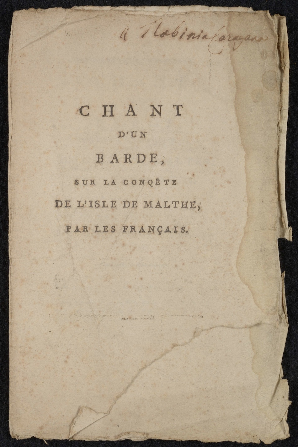 Mandar, Théophile. Chant d'un barde, sur la conqête de l'Isle de Malthe, par les Français. Paris: Imprimerie du Journal des Campagnes et des Armées, 1798.