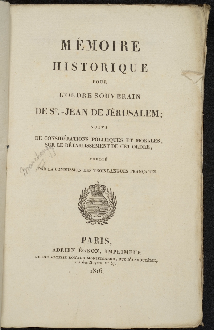  Marchangy, Louis-Antoine-François de. Mémoire historique pour l’ordre souverain de St.-Jean de Jérusalem. Paris: Adrien Égron, 1816.